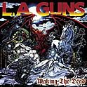 L.A. Guns : Waking The Dead